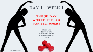WEEK 1, day 1 OF THE 30 DAY WORKOUT PLAN FOR BEGINNERS