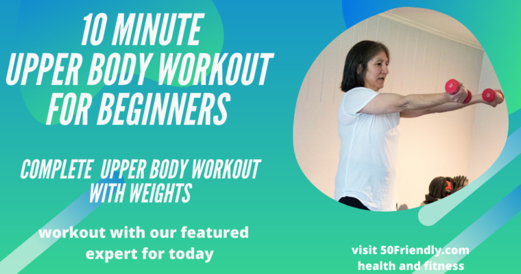 10 MINUTE UPPER BODY WORKOUT FOR BEGINNERS