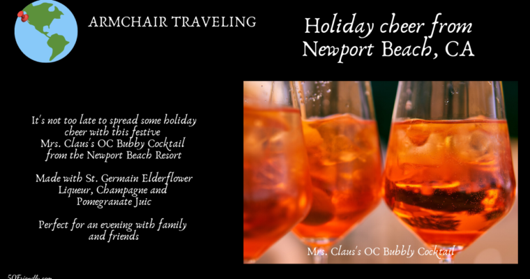Mrs. Claus’s OC Bubbly Cocktail – Newport Beach, CA
