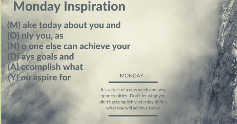 Make Today About You – Motivation Monday 1/20/20