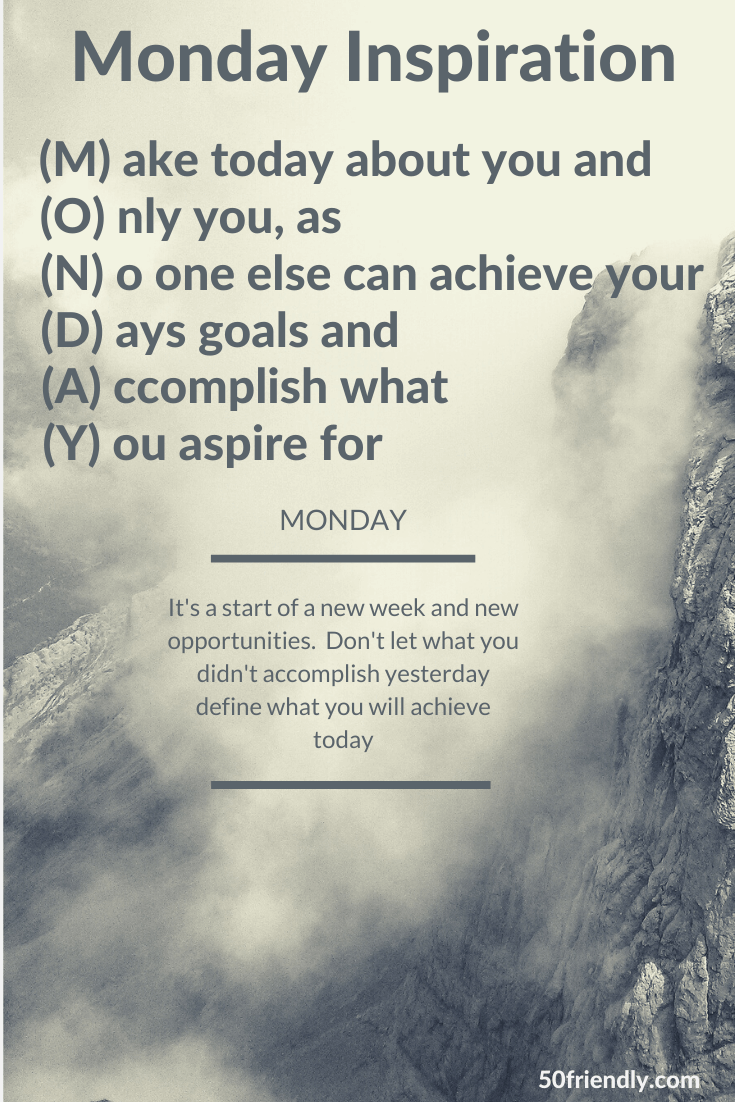 Make Today About You - Motivation Monday 1/20/20 - 50 Friendly