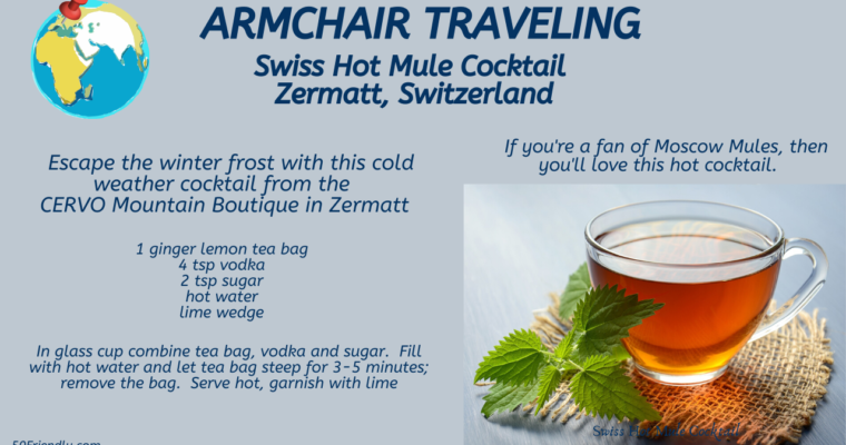 Swiss Hot Mule Cocktail – Zermatt, Switzerland