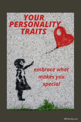 embrace what makes you special - your personality traits