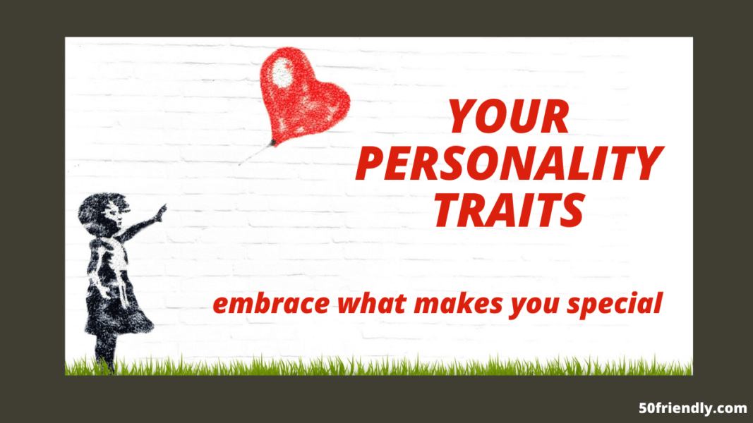 WHAT ARE PERSONALITY TRAITS?