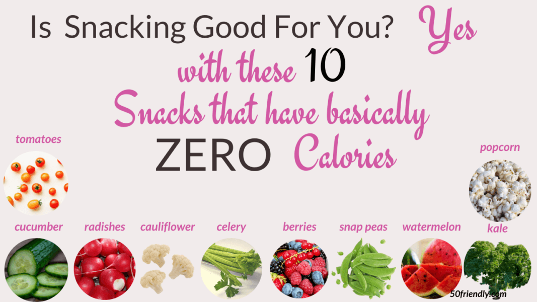 10 snacks that have basically zero calories