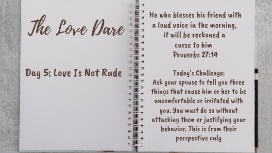 Rudeness – Day 5 Of The Love Dare