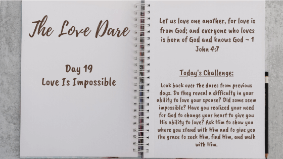 Impossible – Day 19 Of The Love Dare