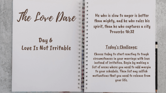 Irritation – Day 6 Of The Love Dare
