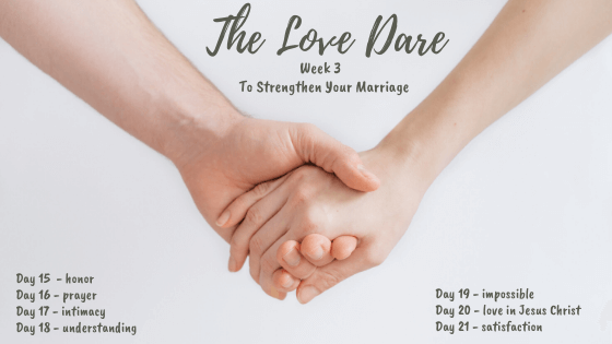 The Love Dare – Week 3