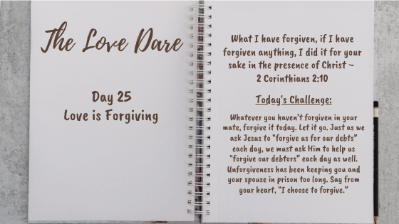 Forgiving – Day 25 of the Love Dare