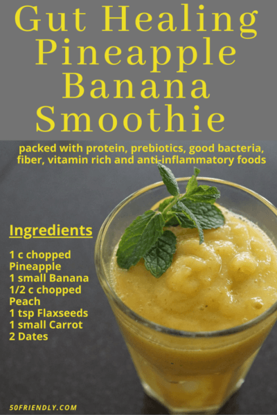 gut healing pineapple and banana smoothie