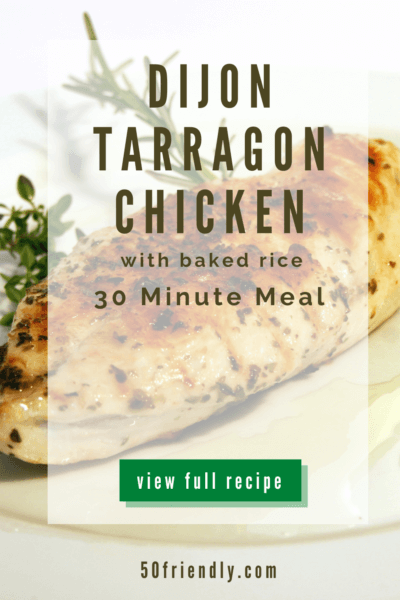 Dijon Tarragon Chicken with Baked Rice - 30 Minute Meal