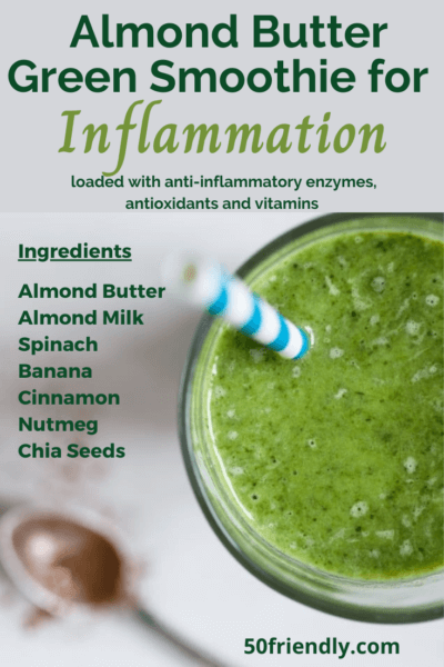 almond butter green smoothie for inflammation
