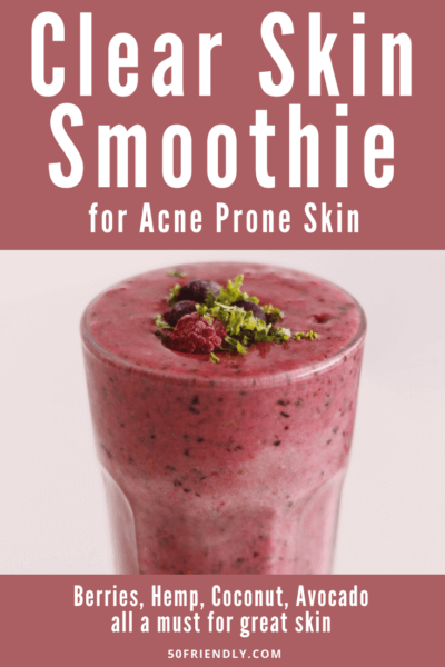 the clear skin smoothie for acne prone skin