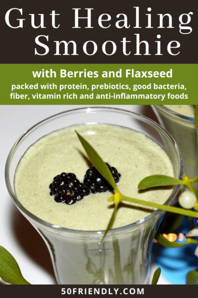 gut healing smoothie with berries and flaxseed