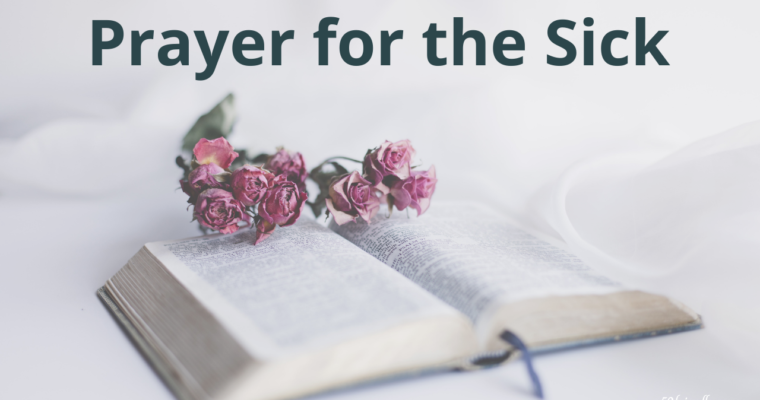 Prayer For A Sick Friend or Family Member