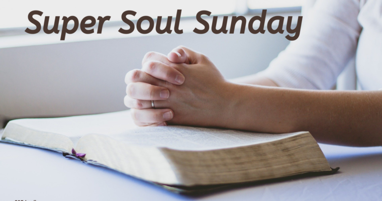 Super Soul Sunday – Be Thankful