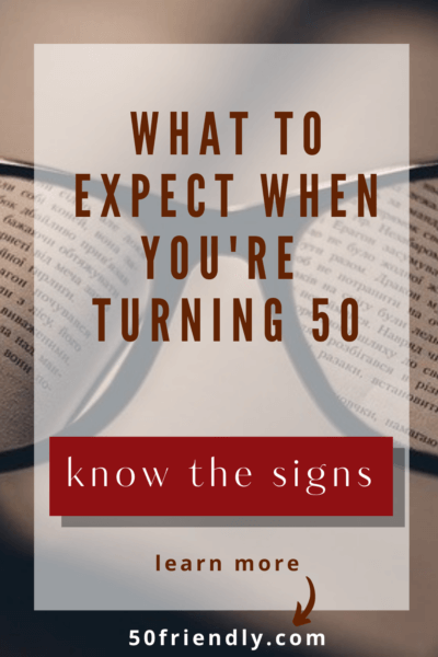 signs to look for when you turn 50