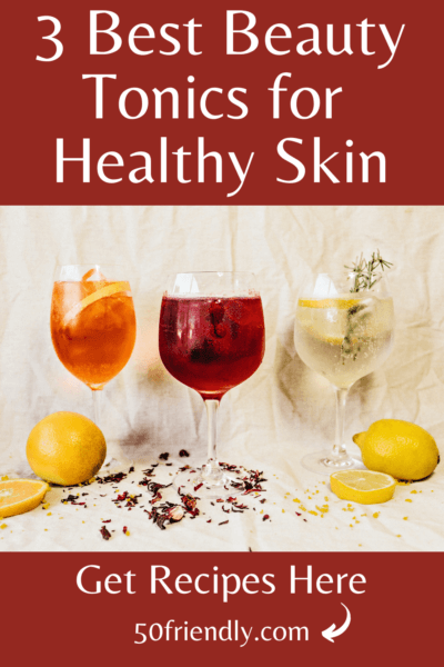 3 best beauty tonics for healthy skin