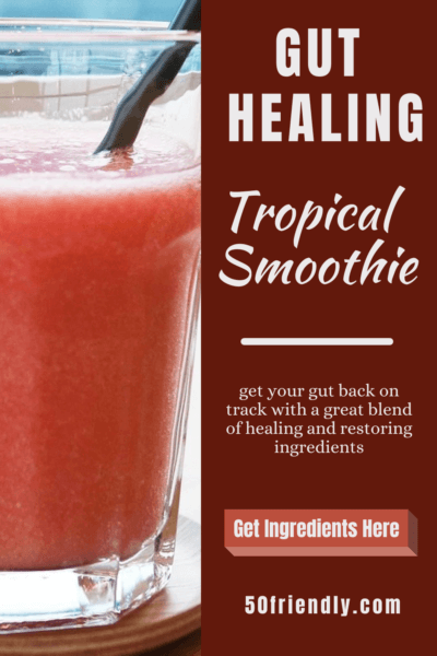 gut healing tropical smoothie