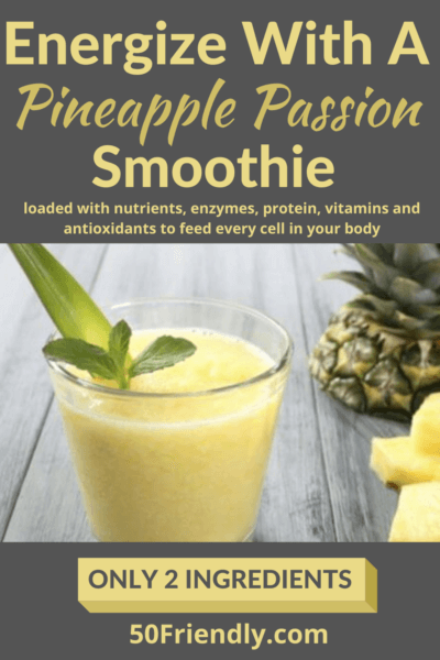 energize with a pineapple passion smoothie