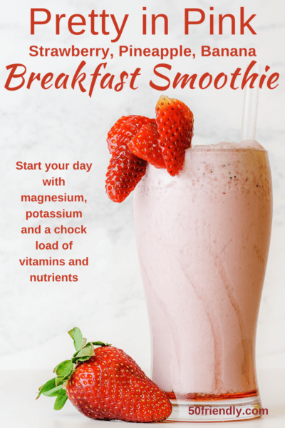 breakfast smoothie - pretty in pink with strawberry, pineapple, banana
