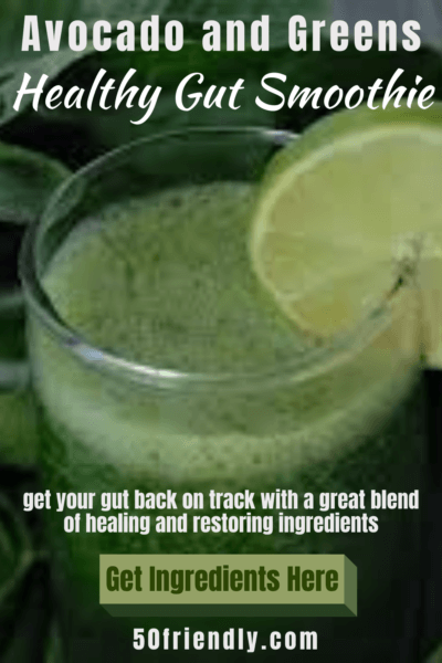 avocado and greens healthy gut smoothie