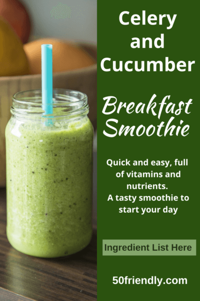 celery and cucumber breakfast smoothie