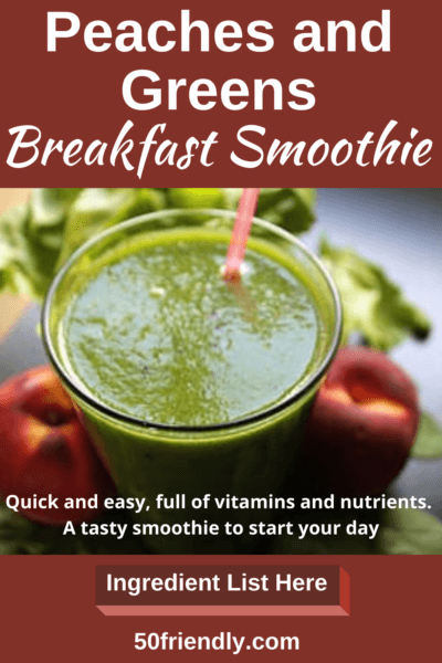 peaches and greens healthy breakfast smoothie