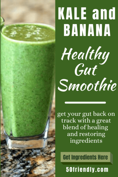 kale and banana healthy gut smoothie