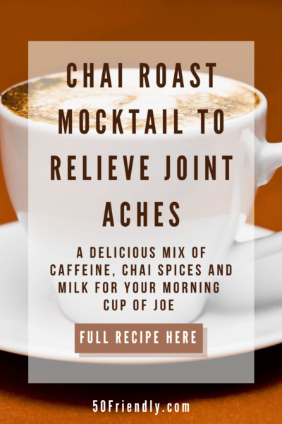 chai roast mocktail to relieve joint aches