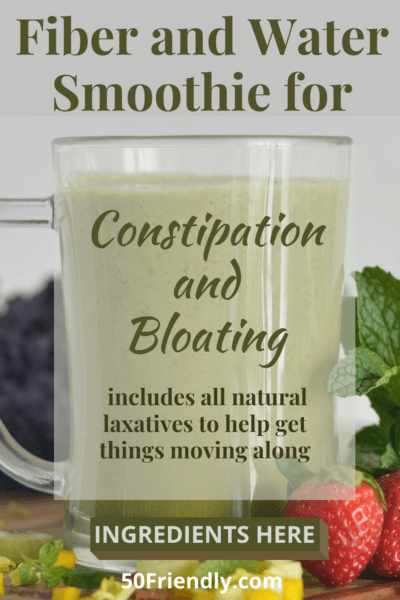 fiber and water smoothie for constipation and bloating
