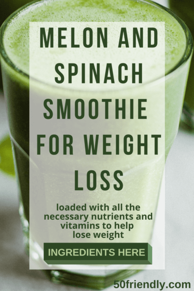 melon and spinach smoothie for weight loss
