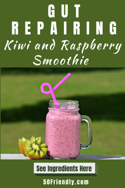 gut repairing kiwi and raspberry smoothie 