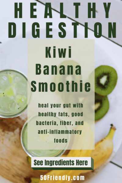 healthy digestion kiwi banana smoothie