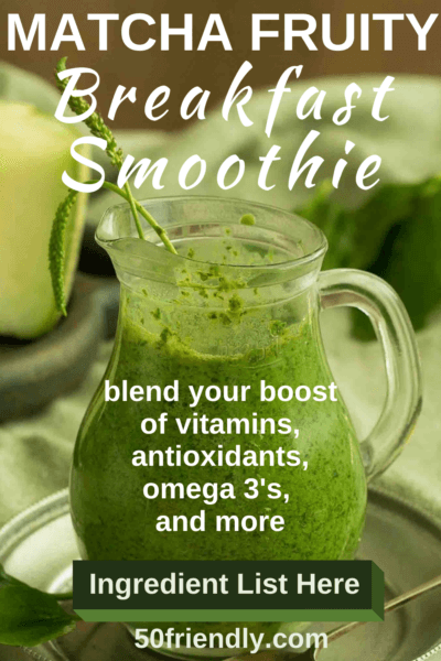 matcha fruity breakfast smoothie