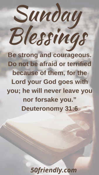 sunday blessings to be strong and courageous