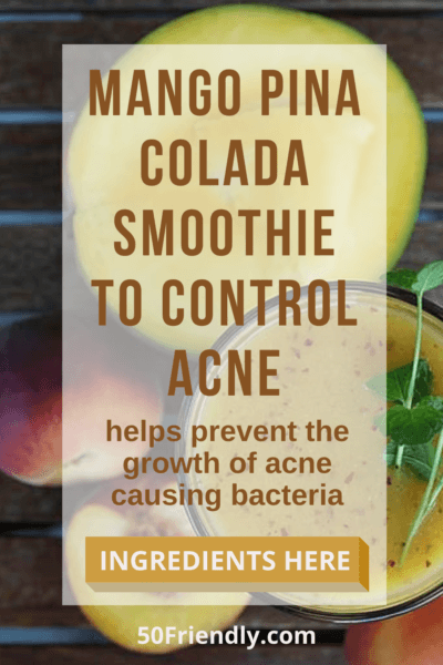 mango pina colada smoothie to control acne