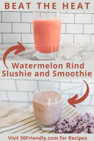 watermelon rind slushie and watermelon berry smoothie