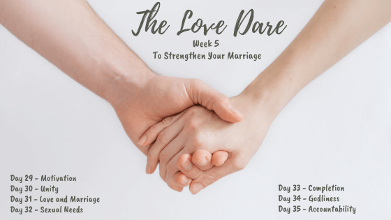 The Love Dare – Week 5
