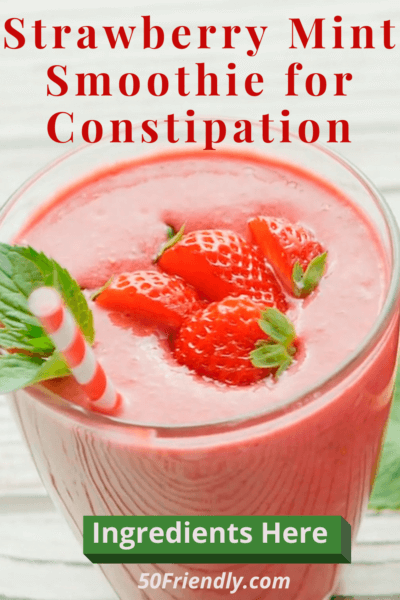 strawberry mint smoothie for constipation