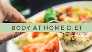 The Body at Home Diet