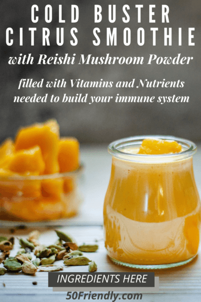 cold buster citrus smoothie with reishi mushroom powder