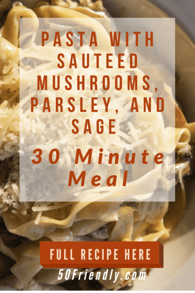 30 minute meal - pasta and mushrooms