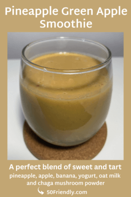 pineapple green apple smoothie - 50friendly.com