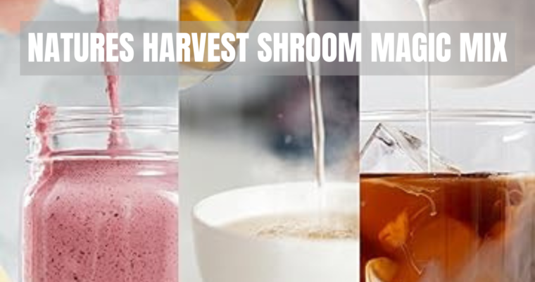 Natures Harvest Shroom Magic Mix
