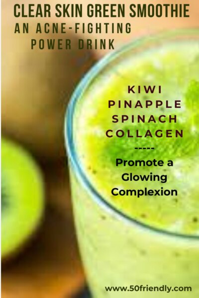 Clear Skin Green Smoothie - an Acne Fighting Power Drink