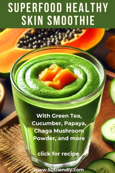 ultimate superfood healthy skin smoothie